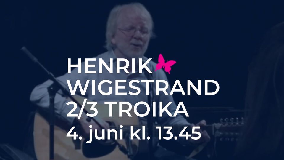 Henrik Wigestrand 2/3 Troika